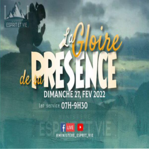 LA GLOIRE DE SA PRESENCE