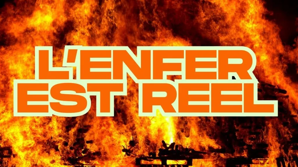L’Enfer est Réel : Ce que la Bible Nous Révèle !