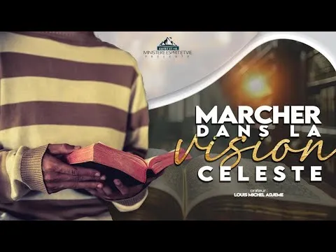 Marcher dans la Vision Céleste : L'Importance de l'intelligence spirituelle