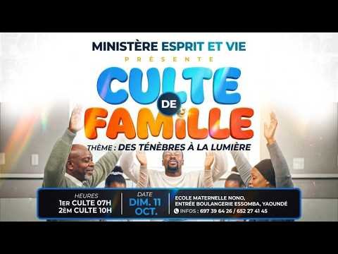 DES TENEBRES A LA LUMIERE || CULTE DE FAMILLES – 11/10 à 20h59